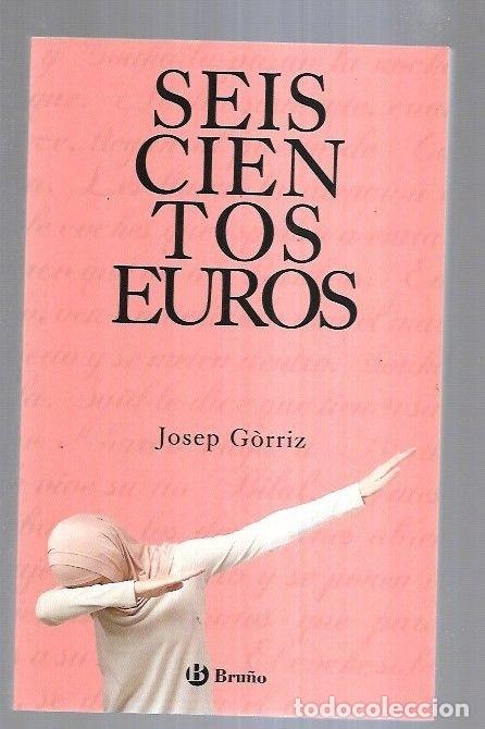 Libros: SEISCIENTOS EUROS - GORRIZ, JOSEP - Foto 3