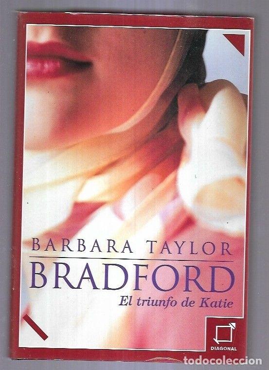 Libros: TRIUNFO DE KATIE - EL - BRADFORD, BARBARA TAYLOR - Foto 3