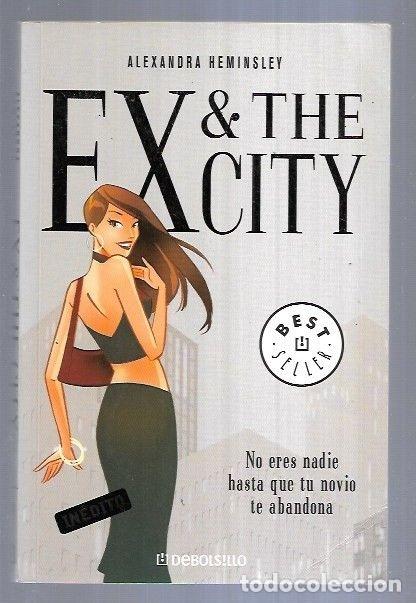 Libros: EX & THE CITY - HEMINSLEY, ALEXANDRA - Foto 2