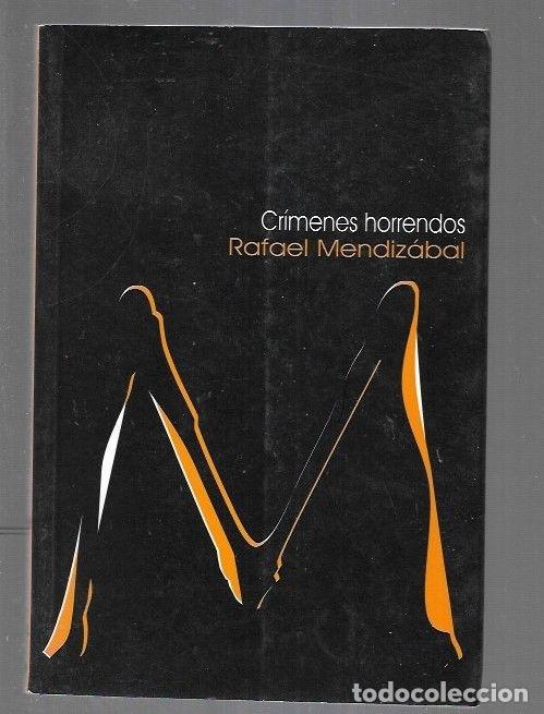 Libros: CRIMENES HORRENDOS - MENDIZABAL, RAFAEL - Foto 1