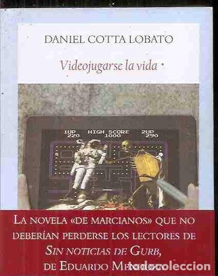 Libros: VIDEOJUGARSE LA VIDA - COTTA LOBATO, DANIEL - Foto 2