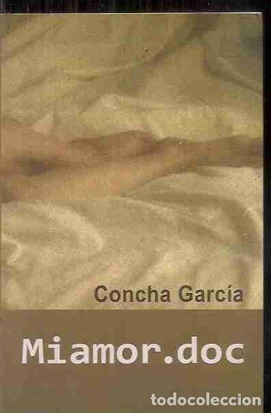 Libros: MIAMOR.DOC - GARC&Iacute;A, CONCHA - Foto 1