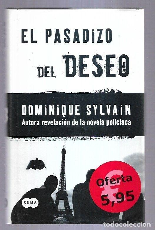 Libros: PASADIZO DEL DESEO - EL - SYLVAIN, DOMINIQUE - Foto 1