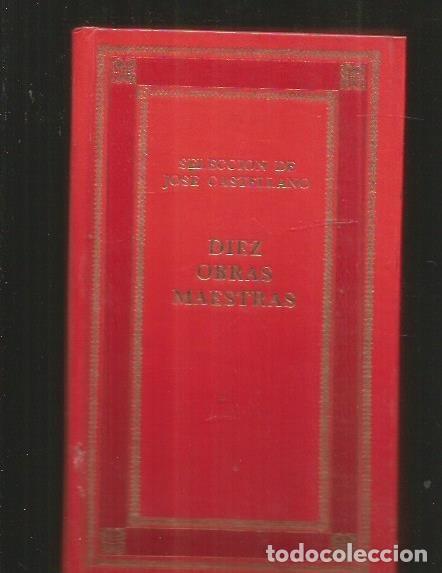 Libros: DIEZ OBRAS MAESTRAS - CASTELLANO, JOSE (SELECCION) - Foto 1