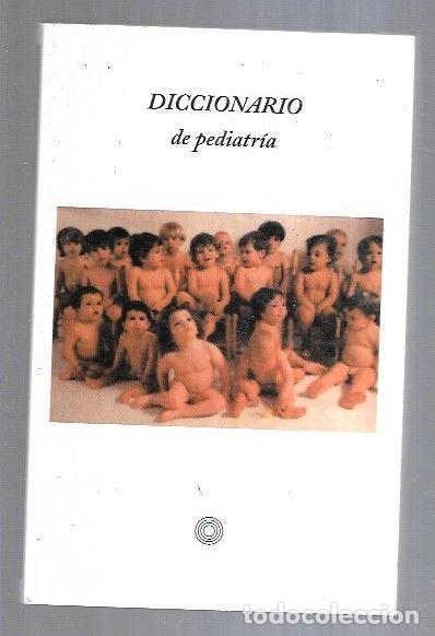 Libros: DICCIONARIO DE PEDIATRIA - VARIOS - Foto 1