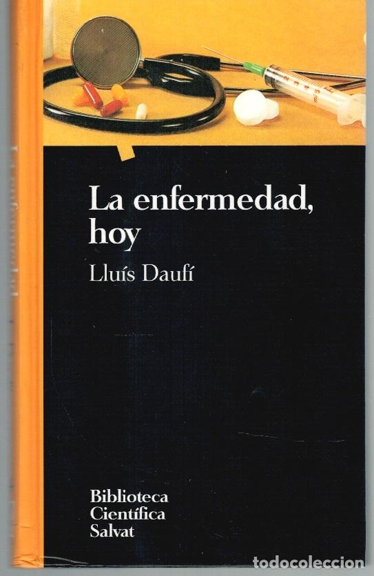 Libros: LA ENFERMEDAD, HOY - Llu&iacute;s Dauf&iacute; - Foto 1