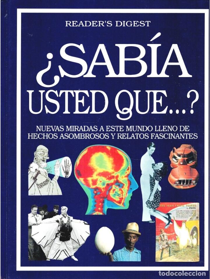 B&uuml;cher: &iquest;SAB&Iacute;A USTED QUE...? NUEVAS MIRADAS A ESTE MUNDO LLENO DE HECHOS ASOMBROSOS Y RELATOS FASCINANTES -