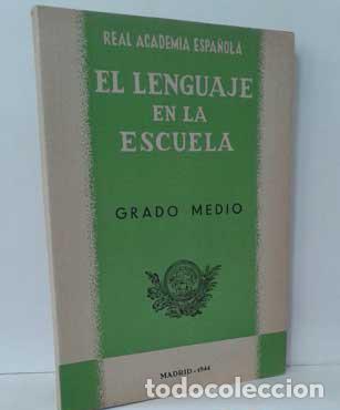 Libros: EL LENGUAJE EN LA ESCUELA. GRADO MEDIO - VV.AA. - Foto 1