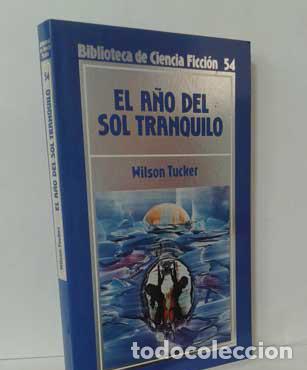 Libros: EL A&Ntilde;O DEL SOL TRANQUILO - TUCKER, WILSON - Foto 1