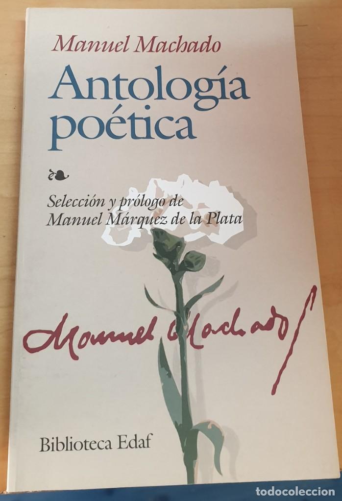 Libros: &rdquo;Antolog&iacute;a po&eacute;tica&rdquo; - &rdquo;MACHADO, MANUEL&rdquo; - Foto 1