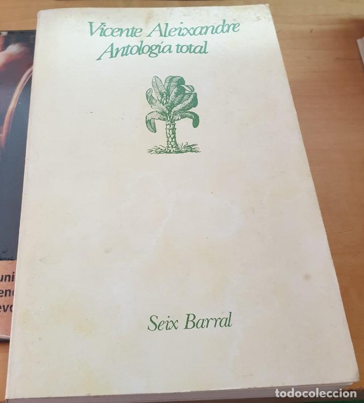 Libros: &rdquo;Antolog&iacute;a total&rdquo; - &rdquo;ALEIXANDRE, VICENTE&rdquo; - Foto 1
