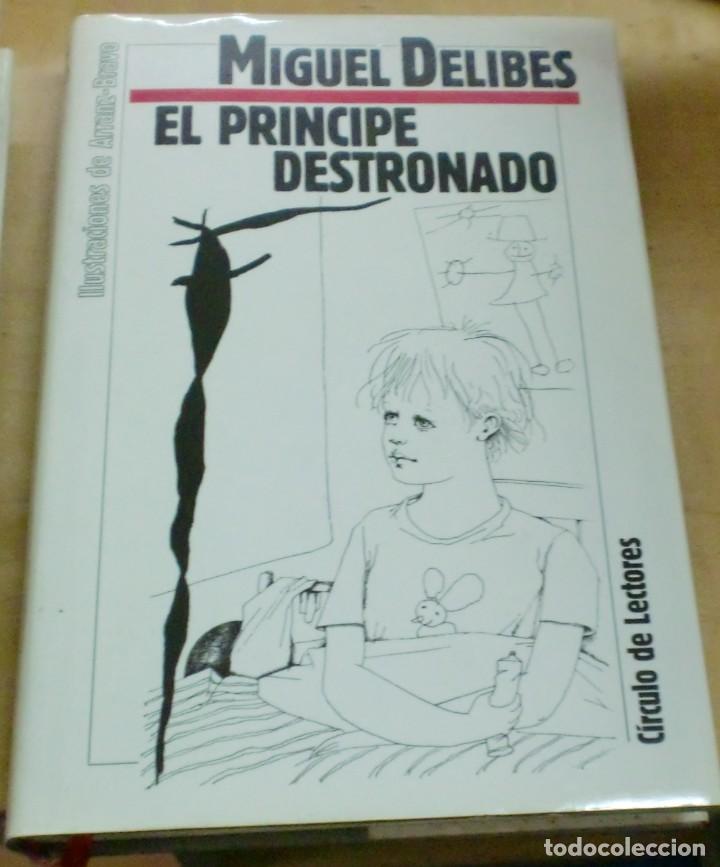 Libros: &rdquo;El pr&iacute;ncipe destronado&rdquo; - &rdquo;DELIBES, MIGUEL&rdquo; - Foto 1