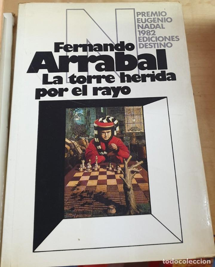 Libros: &rdquo;La torre herida por el rayo&rdquo; - &rdquo;ARRABAL, FERNANDO&rdquo; - Foto 1