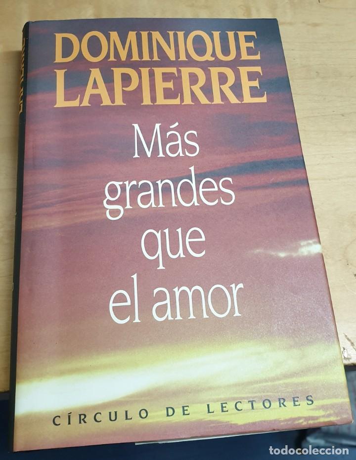 Libros: &rdquo;M&aacute;s grandes que el amor&rdquo; - &rdquo;LAPIERRE, DOMINIQUE&rdquo; - Foto 1