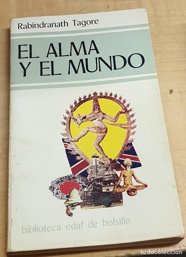 Libros: &rdquo;El alma y el mundo&rdquo; - &rdquo;TAGORE, RABINDRANATH&rdquo; - Foto 1