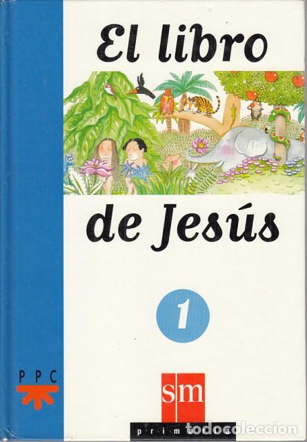 Libros: EL LIBRO DE JES&Uacute;S 1. PRIMARIA - EDICIONES SM - Foto 1