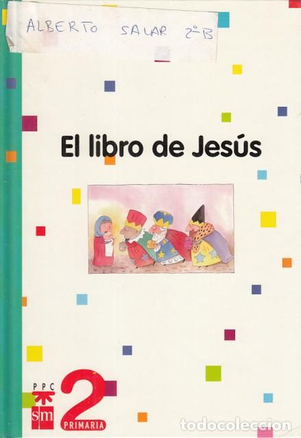 Libros: EL LIBRO DE JES&Uacute;S 2. PRIMARIA - EDICIONES SM - Foto 1