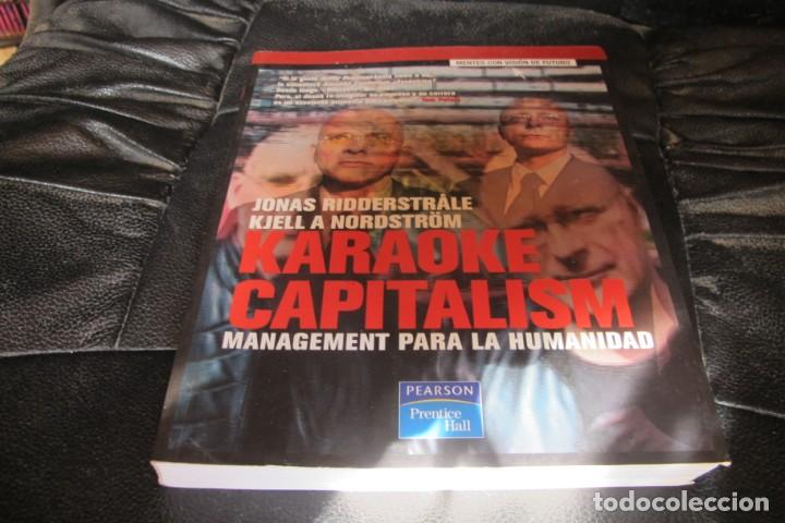Libros: KARAOKE CAPITALISM. MANAGEMENT PARA LA HUMANIDAD. JONAS RIDDERSTRALE, KJELL A NORDSTROM