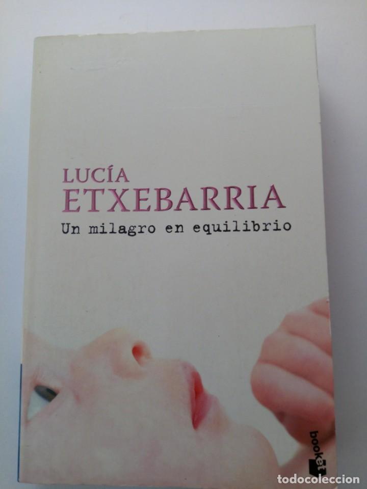 Libros: Un milagro en equilibrio . Lucia Etxebarria - Foto 1