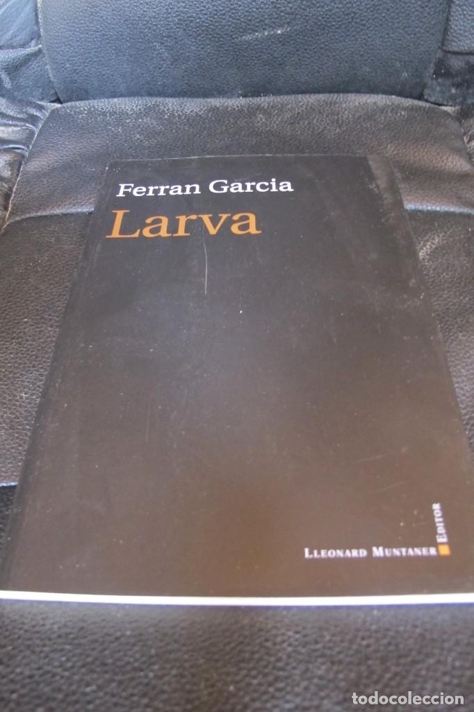 Libros: LARVA. FERRAN GARCIA - Foto 1