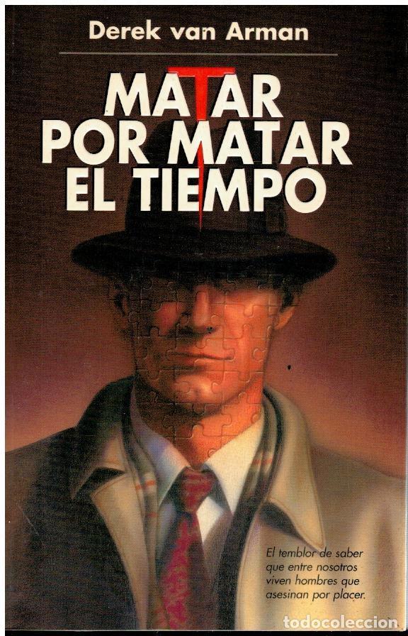 Libros: MATAR POR MATAR EL TIEMPO. - Foto 1