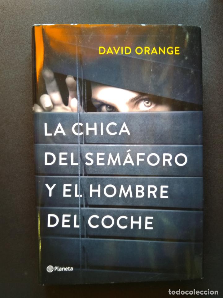 Libros: David Orange - La chica del sem&aacute;foro y el hombre del coche - Foto 1