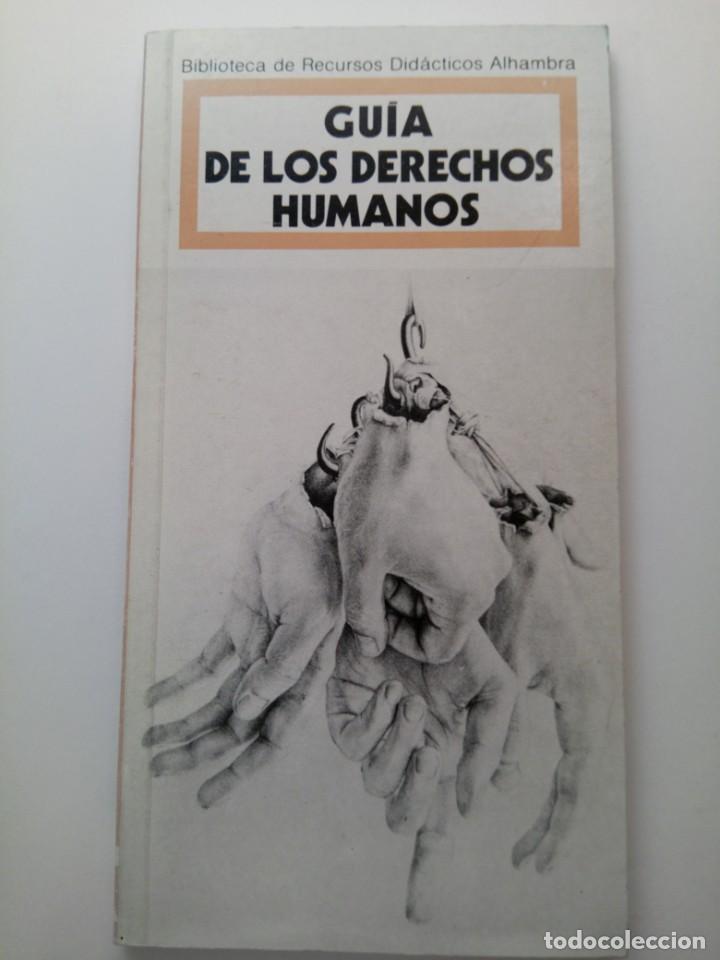 Libros: Gu&iacute;a de los derechos humanos . Editorial Alhambra - Foto 1