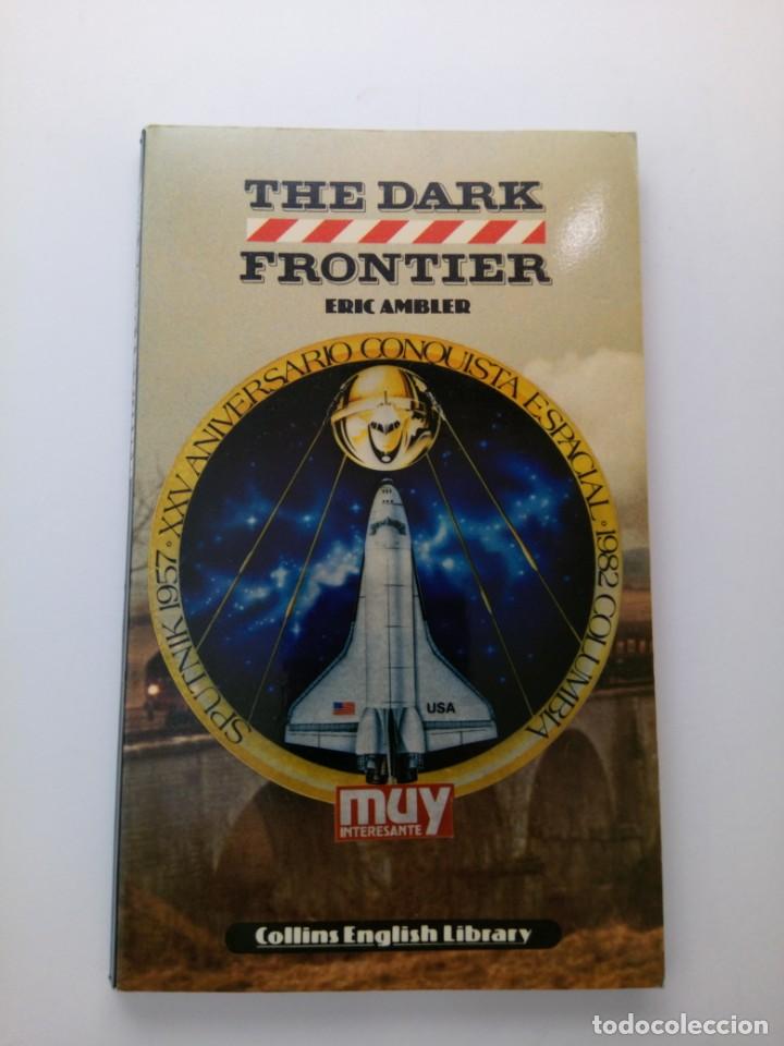 Libros: The darle Frontier . Eric Ambler - Foto 1