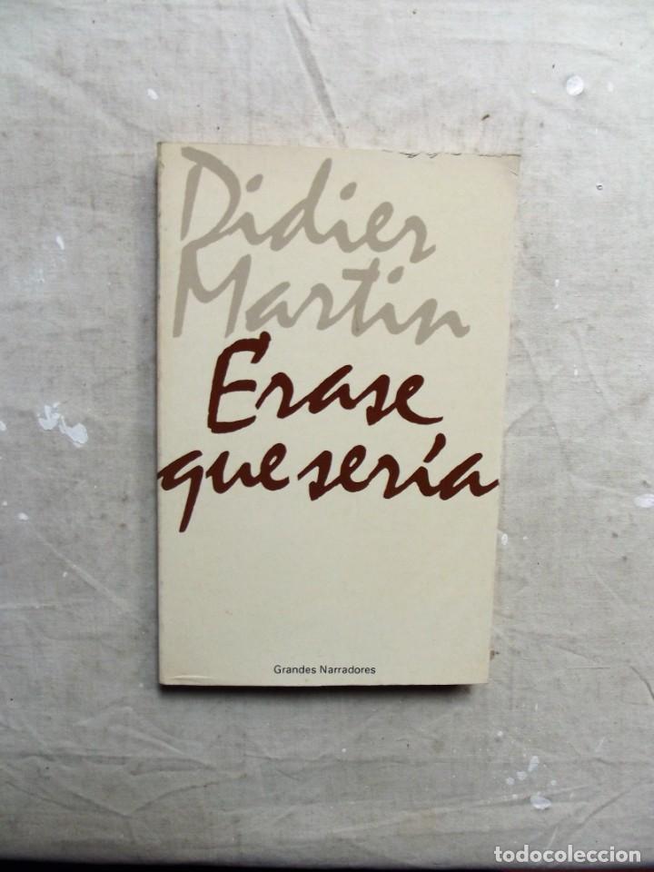 Libros: ERASE QUE SERIA POR DIDIER MARTIN - Foto 1