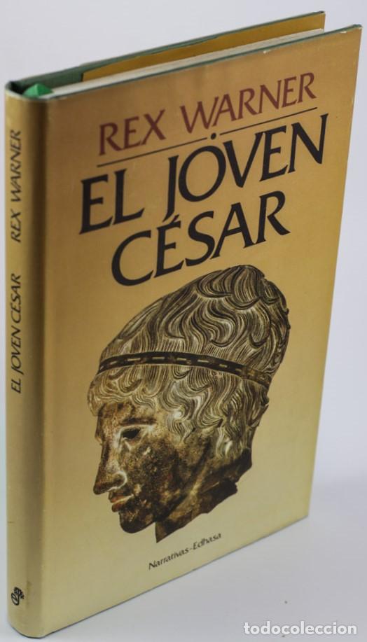 Libros: EL JOVEN C&Eacute;SAR - WARNER, Rex - Foto 1