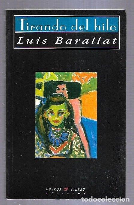 Libros: TIRANDO DEL HILO - BARALLAT, LUIS - Foto 8