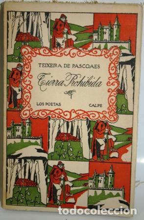 Libros: TIERRA PROHIBIDA - TEXEIRA DE PASCOAES - Foto 3
