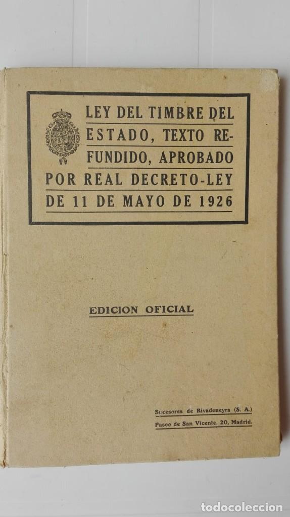 Libros: Ley del Timbre del Estado. Texto refundido. 11 de Mayo de 1926 - Foto 1