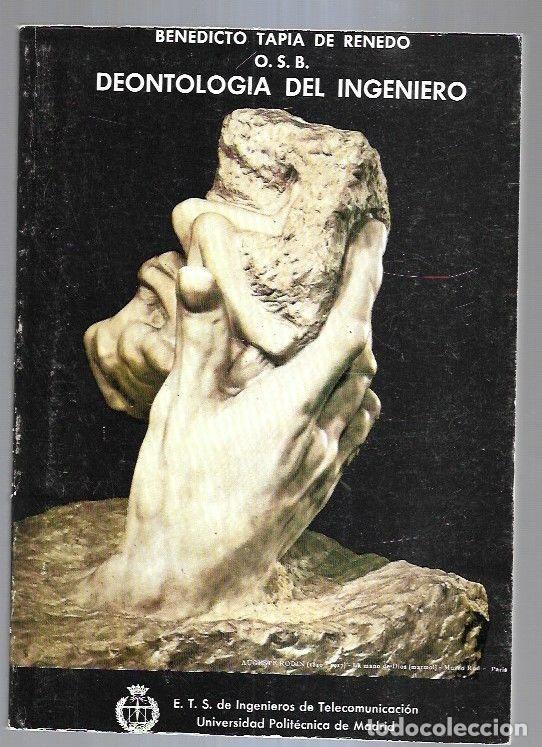 Libros: DEONTOLOGIA DEL INGENIERO - TAPIA DE RENEDO, BENEDICTO - Foto 2
