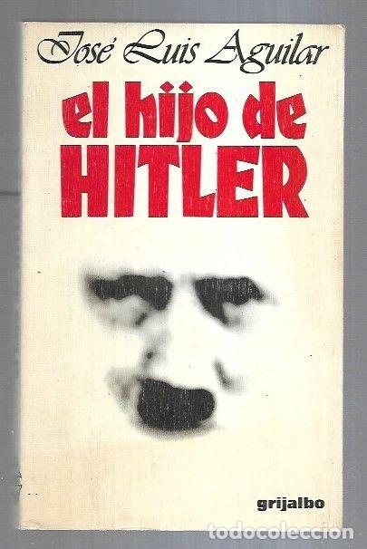 Libros: HIJO DE HITLER - EL - AGUILAR, JOSE LUIS - Foto 4
