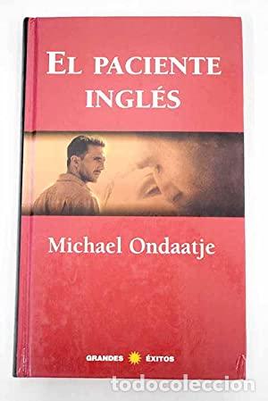 Libros: EL PACIENTE INGL&Eacute;S - Ondaatje,Michael - Foto 1
