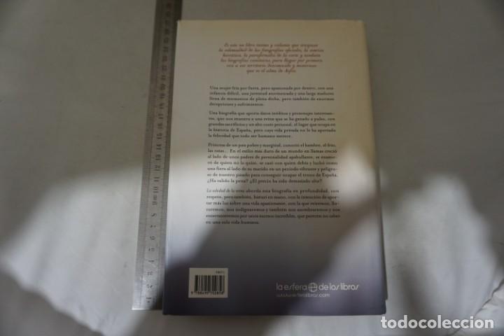 Libros: 7-A / LA SOLEDAD DE LA REINA SOFIA UNA VIDA - PILAR EYRE / LA ESFERA DE LOS LIBROS - Foto 5