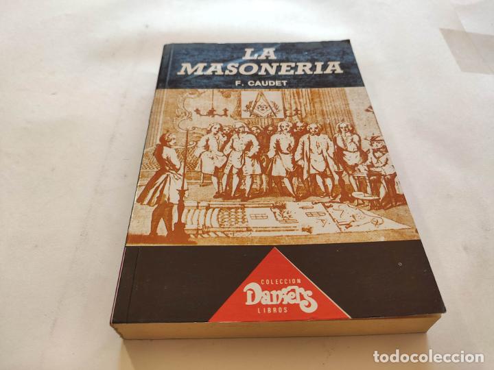 Libros: La Masoner&iacute;a. F.Caudet. - Foto 1