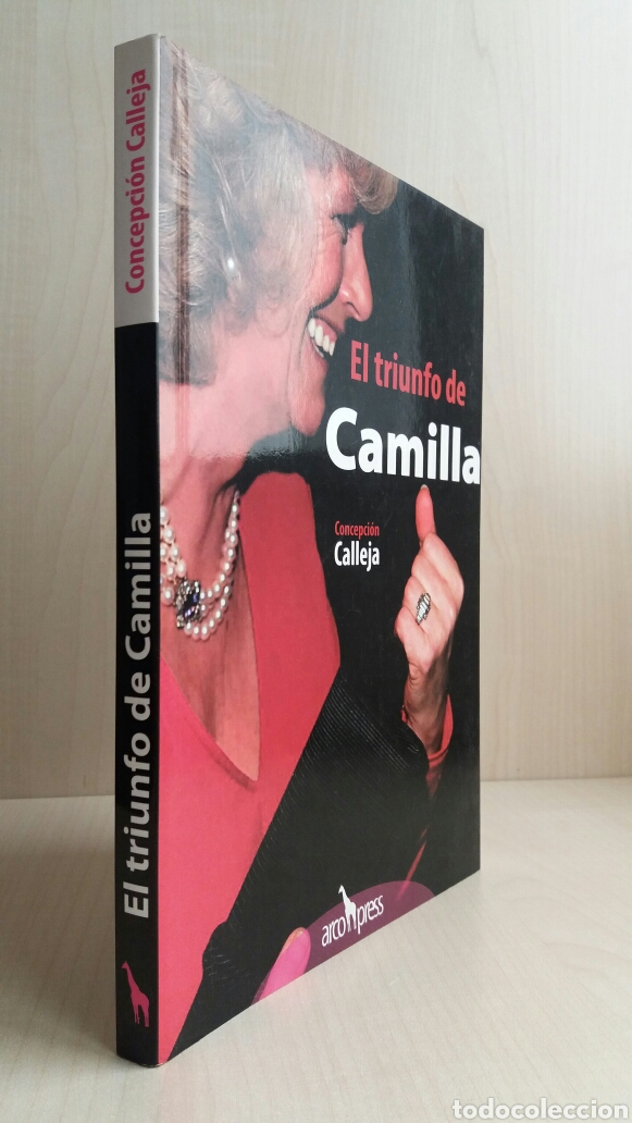 Libros: El triunfo de Camilla. Concepci&oacute;n Calleja. Arco Press, 2005. - Foto 3