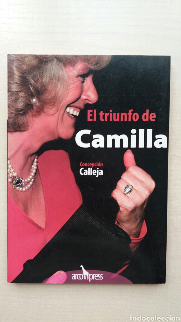 Libros: El triunfo de Camilla. Concepci&oacute;n Calleja. Arco Press, 2005. - Foto 1