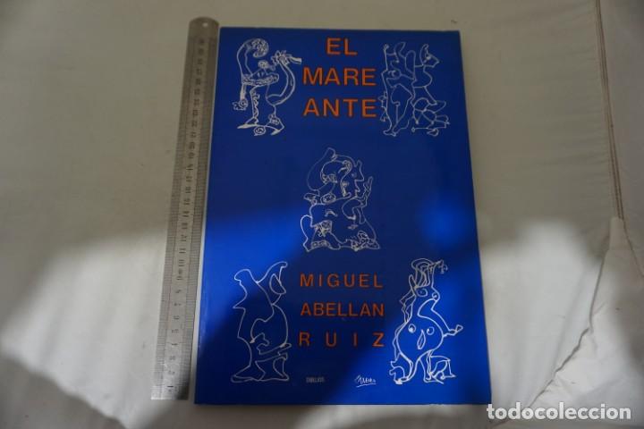 books: 11-A / EL MAREANTE - MIGUEL ABELLAN RUIZ - DEDICADO POR EL AUTOR - DIBUJOS LAXEIRO