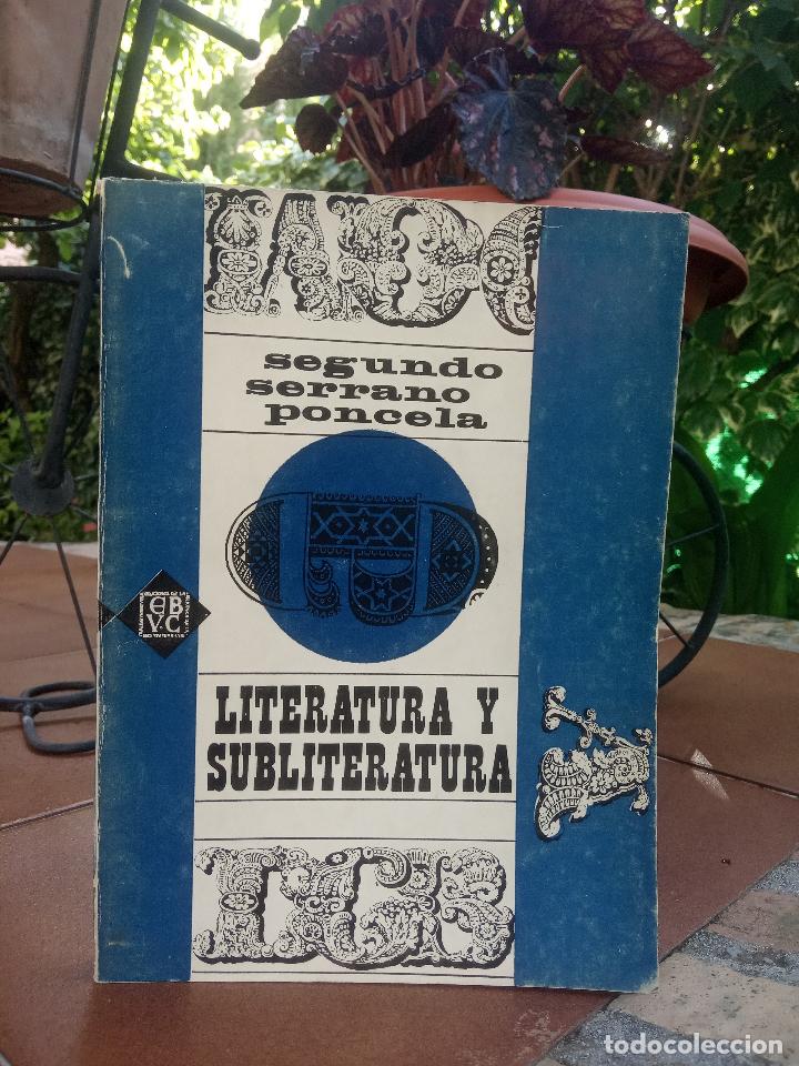 Libros: Literatura y subliteratura. - Segundo Serrano Poncela. - Foto 1