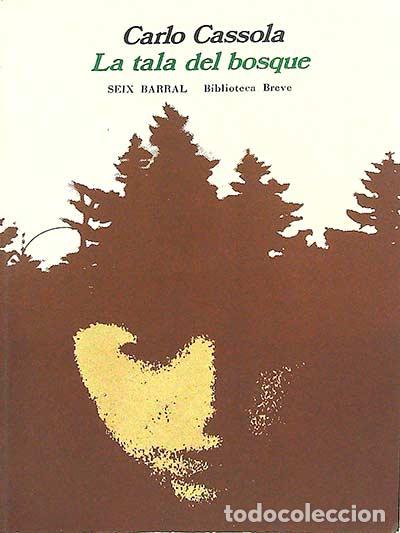 Libros: La tala del bosque - Carlo Cassola - Foto 1