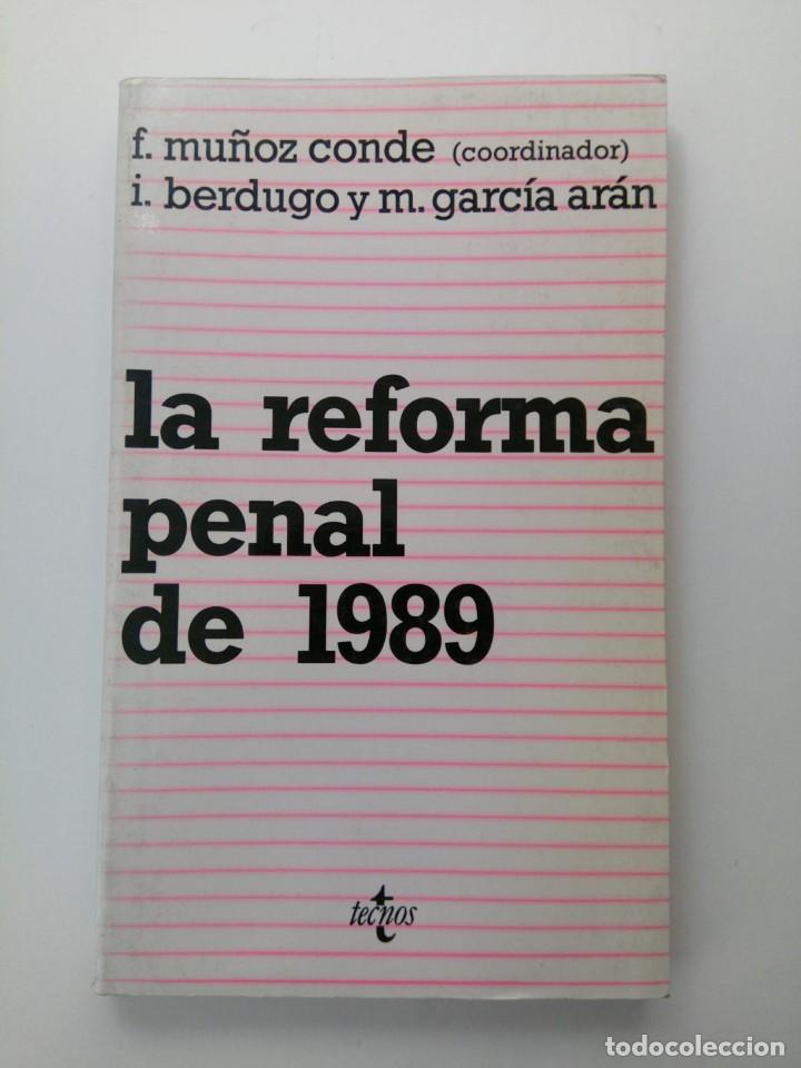 Libros: La Reforma Penal de 1989 por F. Mu&ntilde;oz Conde, I. Berdugo y M. Garc&iacute;a Ar&aacute;n