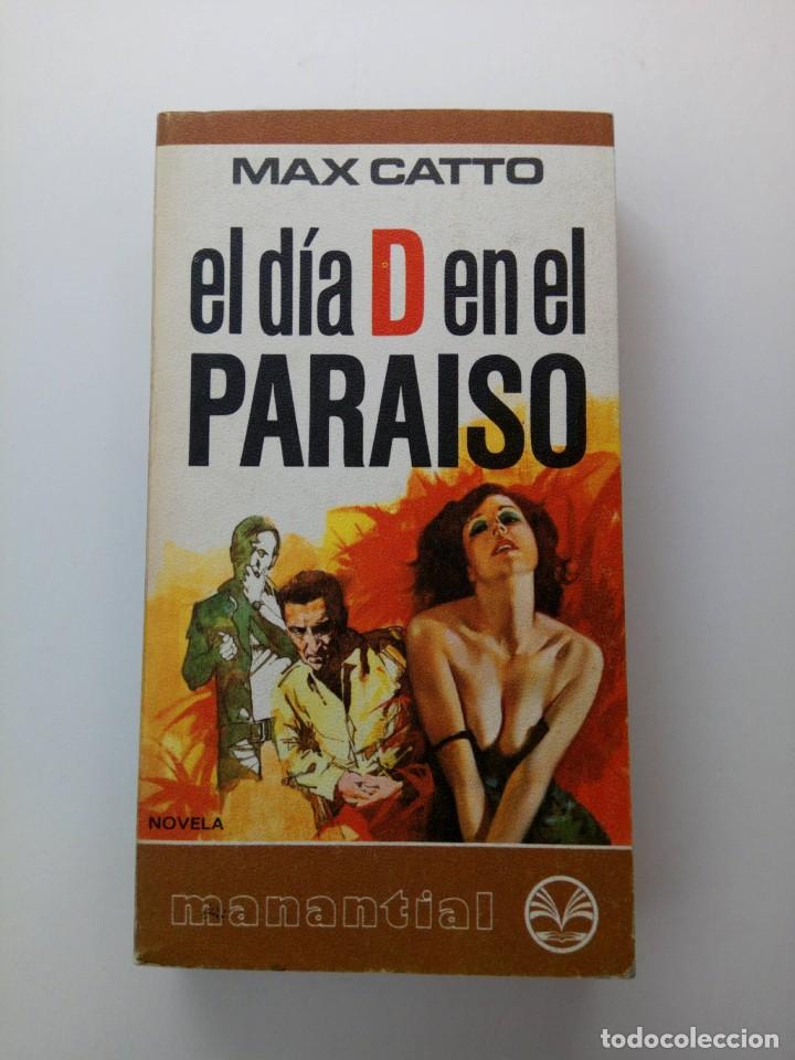 Libros: EL DIA D EN EL PARAISO - MAX CATTO - Foto 1