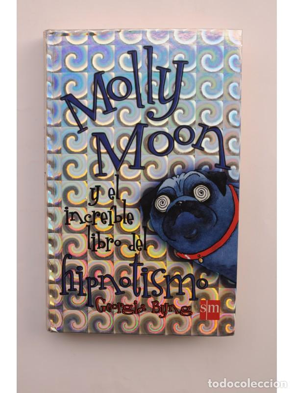 Libros: Molly Moon y el incre&iacute;ble libro del hipnotismo - BYNG, Georgia - Foto 1