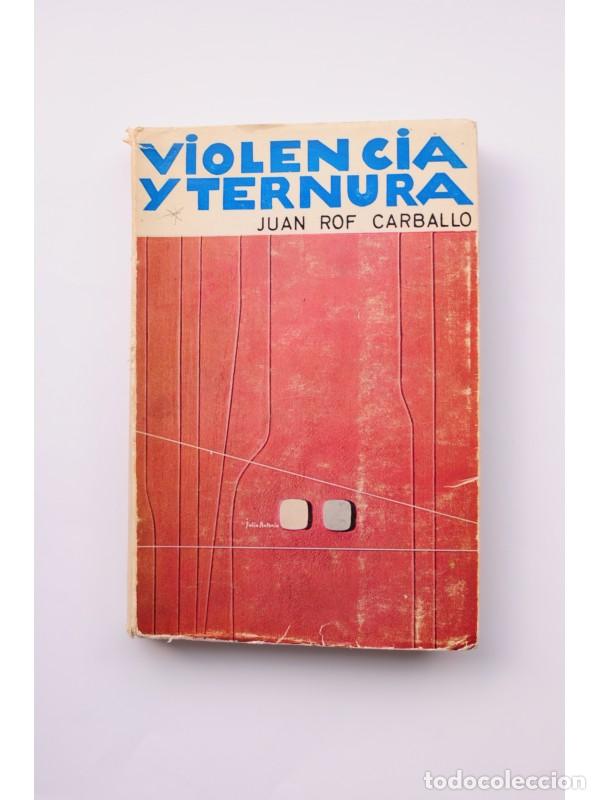 Libros: Violencia y ternura - ROF CARBALLO, Juan - Foto 1