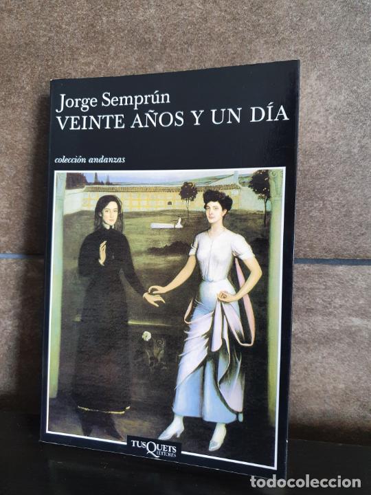 Libros: Jorge Sempr&uacute;n. Veinte a&ntilde;os y un d&iacute;a (.) - Foto 1