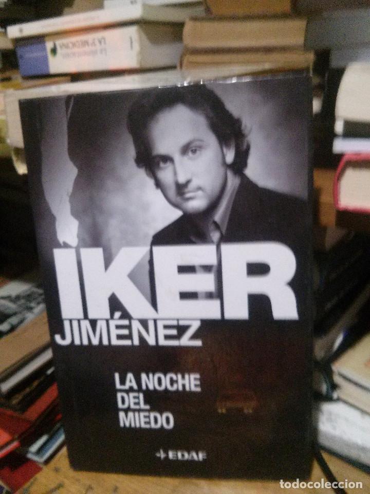 Libros: LA NOCHE DEL MIEDO, IKER JIMENEZ, EDAF - Foto 1