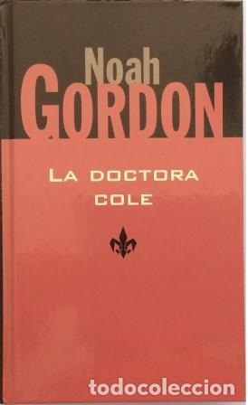 Libros: LA DOCTORA COLE - NOAH GORDON - Foto 1